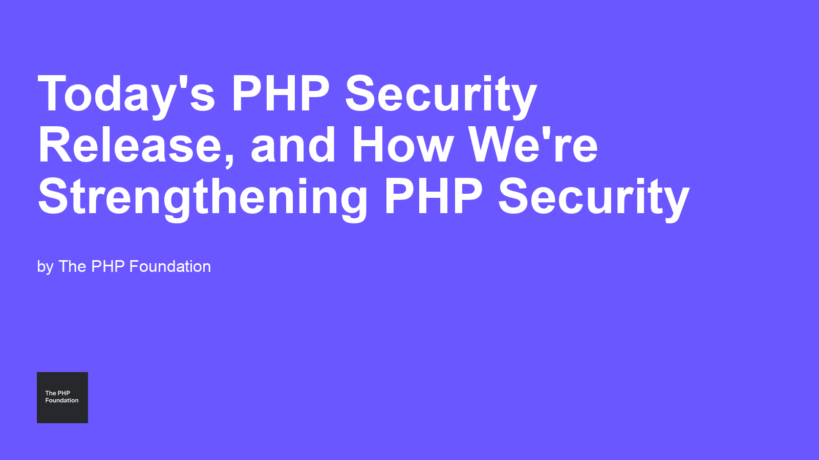 ช่องโหว่ PHP ร้ายแรง ประกาศอัปเดตจาก The PHP Foundation